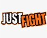 just fight
